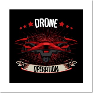 Drone - Drone Operation - Cool Quadcopter Drones Pilot Posters and Art